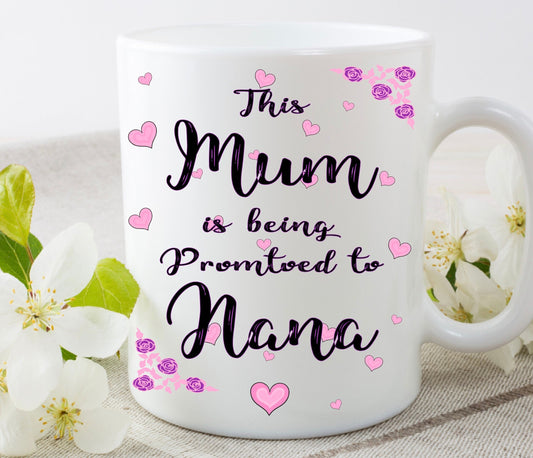 Mum promoted to Nana Gran Granny Nanna Nanny personalised cup mug birthday gift present novelty baby pregnancy announcement