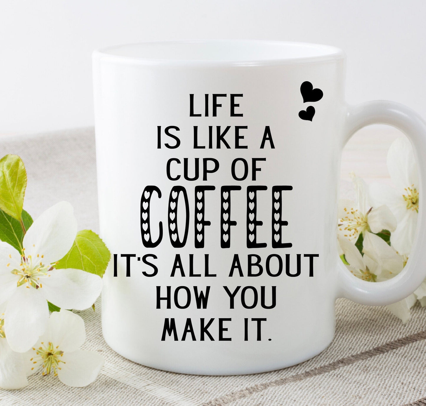 Life is like a cup of Tea .. it’s all about how you make it motivational quote novelty coffee mug cup birthday Christmas present