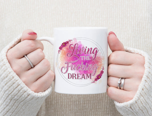 Personalised Living The Dream Rude Funny Mug Present Birthday Gift For Her Mum Friend Sister Cup Christmas Present