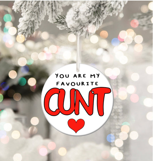 My favourite Cunt Rude Personalised Christmas Bauble Boyfriend Valentine’s Day Funny Gift Present Keepsake Novelty Christmas Tree