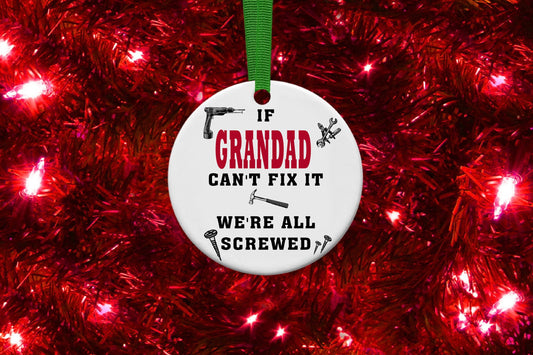 If Grandad Can’t Fix It Personalised Christmas Bauble Funny Gift Present Keepsake Novelty Christmas Tree Xmas For Him