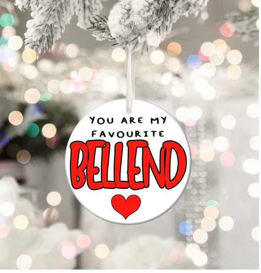 My favourite Bellend Rude Personalised Christmas Bauble Boyfriend Son Funny Gift Present Keepsake Novelty Christmas Tree Xmas Secret Santa