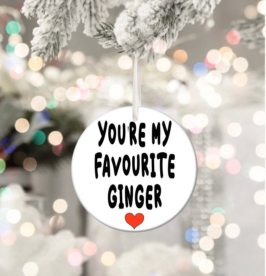 My Favourite Ginger Funny Son Dad Grandad Papa Personalised Christmas Bauble Funny Gift Present Keepsake Novelty Christmas Tree Xmas For Him