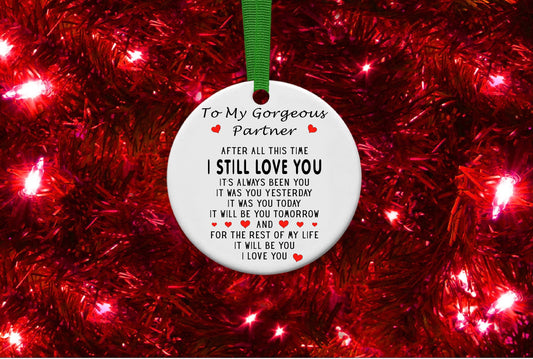 To My Gorgeous Partner Personalised Christmas Bauble Funny Gift Present Keepsake Novelty Christmas Tree Xmas For Her Him