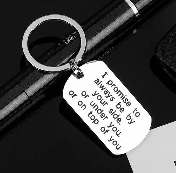 I promise to always be by your side boyfriend husband Novelty Funny Keyring Keychain Valentine’s Day Birthday Gift Present Christmas