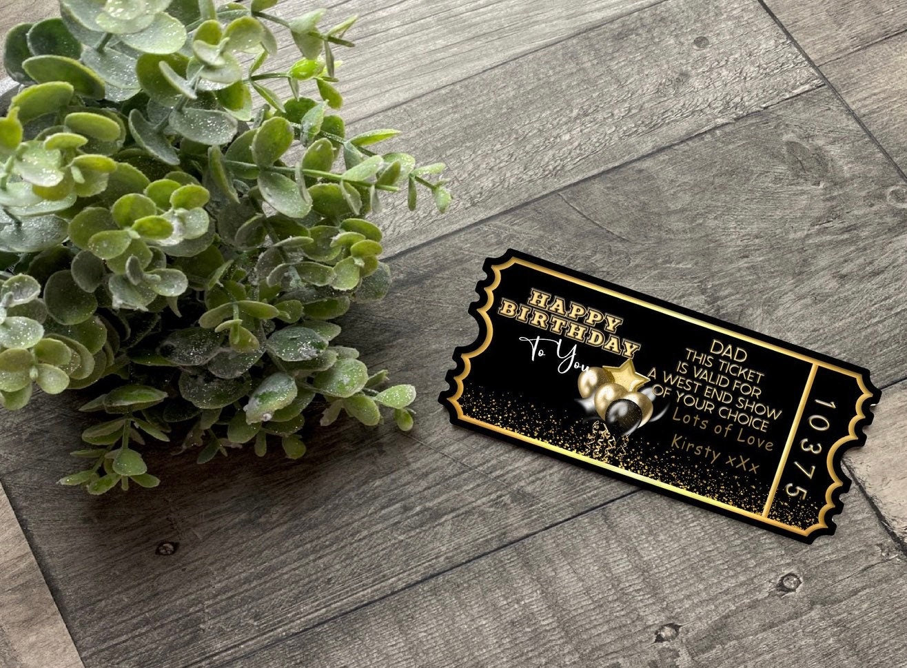 Personalised Invitation Ticket West End Show Birthday Gift Mum Dad Friend Sister Wife Boyfriend Keepsake Gift Present